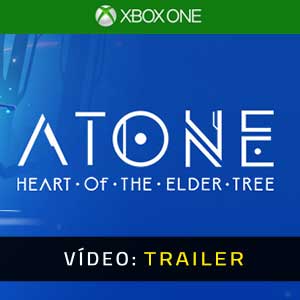 ATONE Heart of the Elder Tree Xbox One- Atrelado de Vídeo