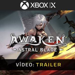 AWAKEN Astral Blade Trailer de Vídeo