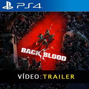 Back 4 Blood PS4 Atrelado de vídeo