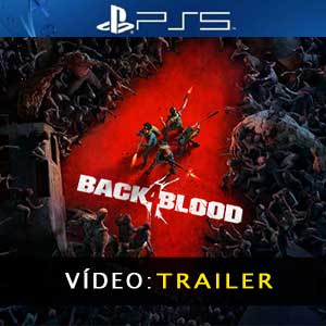 Back 4 Blood PS5 Atrelado de vídeo