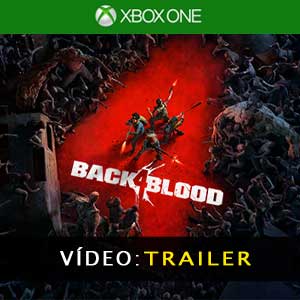 Back 4 Blood Xbox one Atrelado de vídeo