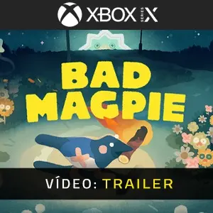 Bad Magpie Xbox Series - Trailer de Vídeo