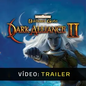 Baldur’s Gate: Dark Alliance 2 - Trailer de Vídeo