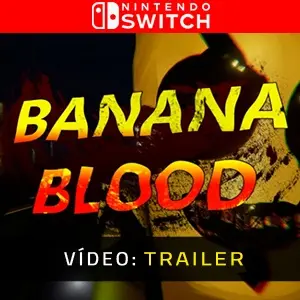 Banana Blood Nintendo Switch - Trailer do Vídeo
