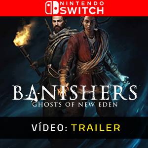 Banishers Ghosts of New Eden - Trailer de vídeo
