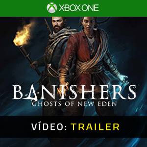 Banishers Ghosts of New Eden - Trailer de vídeo