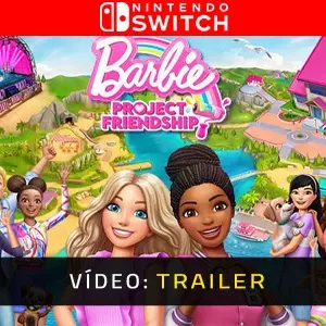 Barbie Project Friendship Nintendo Switch - Trailer