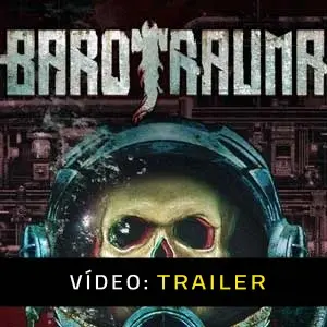 Barotrauma - Trailer de Vídeo