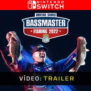 Bassmaster Fishing 2022 Nintendo Switch Atrelado De Vídeo