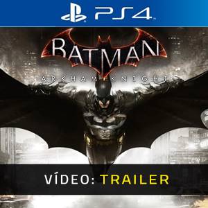 Batman Arkham Knight - Trailer de Vídeo