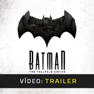 Batman: The Telltale Series - Trailer