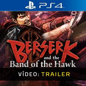 Berserk and the Band of the Hawk PS4 Trailer de Vídeo