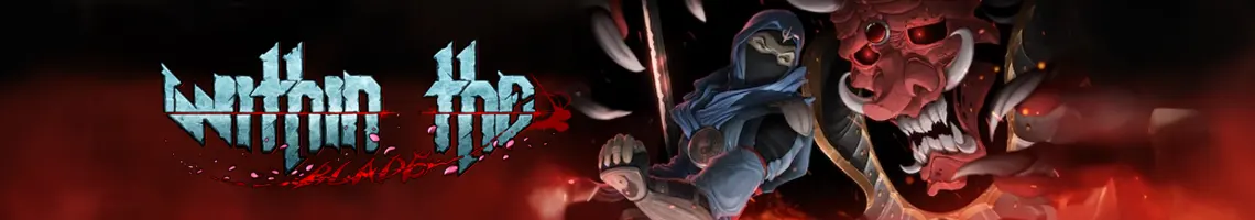 UM JOGO ARCADE DE NINJA BASEADO NA INFILTRAÇÃO: WITHIN THE BLADE UM JOGO ARCADE DE NINJA BASEADO NA INFILTRAÇÃO: WITHIN THE BLADE