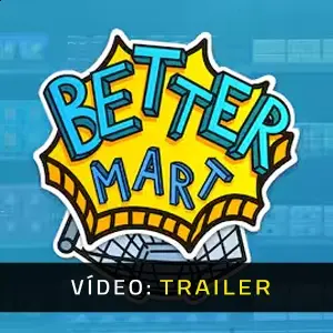 Better Mart - Trailer de Vídeo