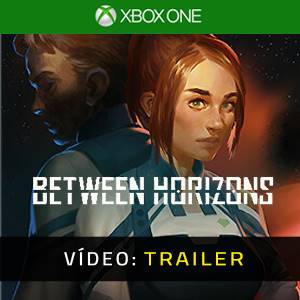 Between Horizons Trailer de Vídeo