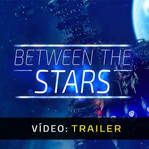 Between the Stars Trailer de Vídeo