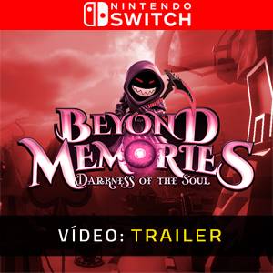 Beyond Memories Darkness of the Soul Trailer de Vídeo