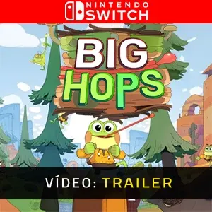 Big Hops Nintendo Switch - Trailer de Vídeo