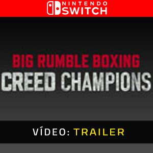 Big Rumble Boxing Creed Champions Nintendo Switch Atrelado De Vídeo