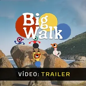 Big Walk - Trailer em Vídeo