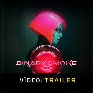 Binary Smoke - Trailer