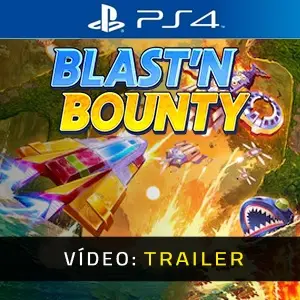 Blast'N Bounty PS4 - Trailer de Vídeo