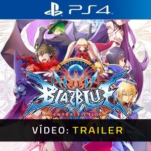 BlazBlue Centralfiction PS4 - Trailer