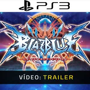 BlazBlue Centralfiction PS3- Atrelado de vídeo