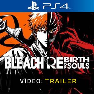 BLEACH Rebirth of Souls PS4 Trailer de Vídeo