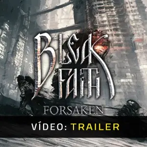 Bleak Faith Forsaken - Trailer