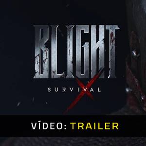 Blight Survival - Video Trailer