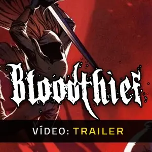 Bloodthief - Trailer de Vídeo