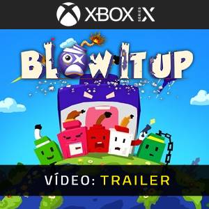 Blow it up Xbox Series - Trailer de Vídeo