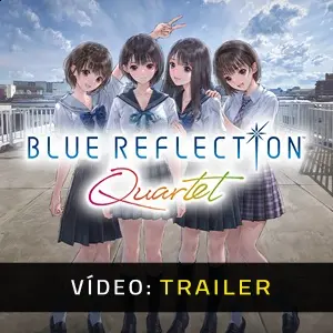 BLUE REFLECTION Quartet - Trailer
