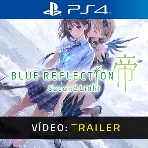 Blue Reflection Second Light PS4 - Atrelado De Vídeo
