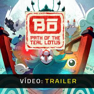 Bo Path of the Teal Lotus - Trailer
