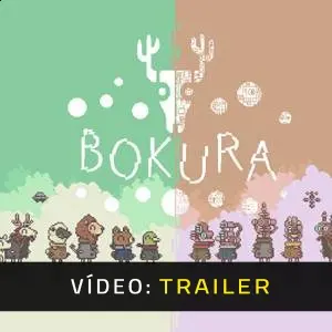 BOKURA - Trailer de Vídeo