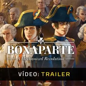 Bonaparte - A Mechanized Revolution - Trailer de vídeo