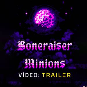 Boneraiser Minions - Trailer