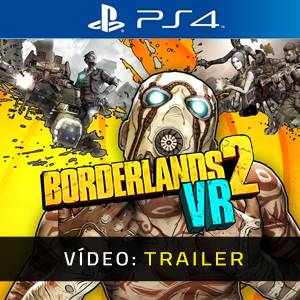 Borderlands 2 VR PS4 Trailer de Vídeo