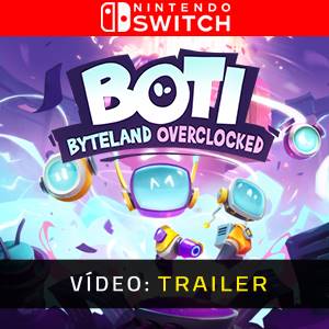 Boti Byteland Overclocked - Trailer de Vídeo