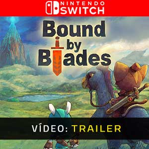 Bound By Blades - Atrelado de vídeo
