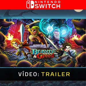 Bravery & Greed Nintendo Switch- Atrelado de vídeo