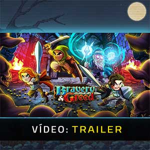Bravery & Greed - Atrelado de vídeo