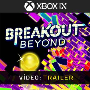 Breakout Beyond Xbox Series – Trailer