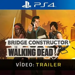Bridge Constructor: The Walking Dead PS4 - Trailer de Vídeo