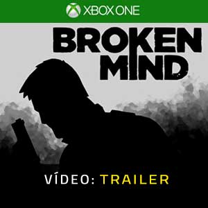 BROKEN MIND - Atrelado