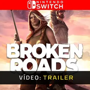 Broken Roads Nintendo Switch  - Trailer de Vídeo