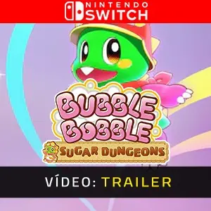 Bubble Bobble Sugar Dungeons Nintendo Switch - Trailer em Vídeo