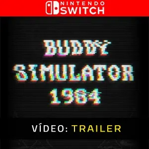 Buddy Simulator 1984 Nintendo Switch - Trailer de Vídeo